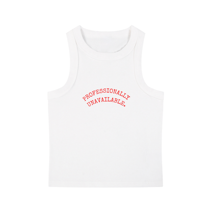 PROFESSIONALLY UNAVAILABLE