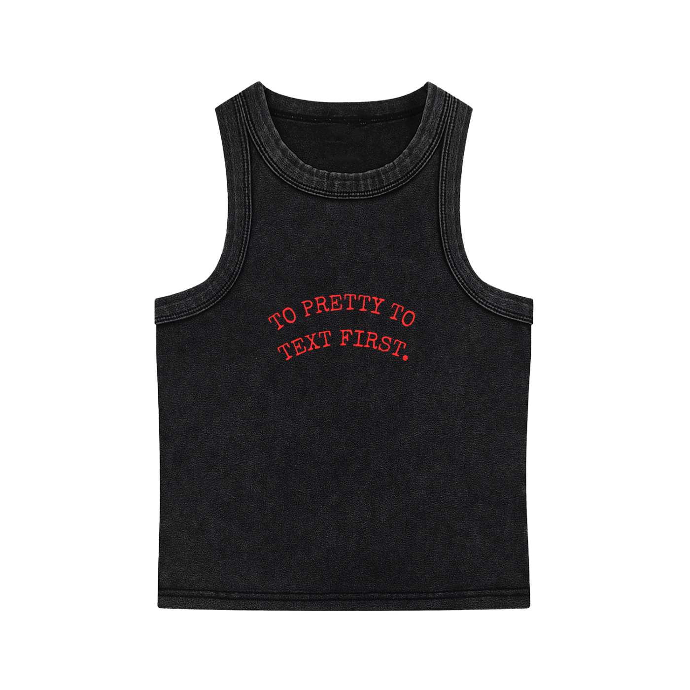 TO PRETTY TO TEXT FIRST